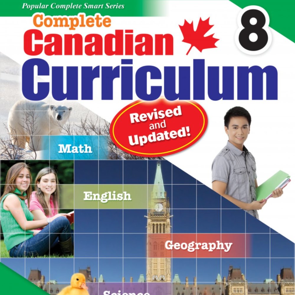 Complete Canadian Curriculum Grade 8 (Revised and Updated)